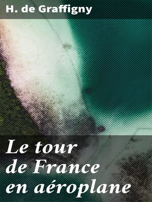 cover image of Le tour de France en aéroplane